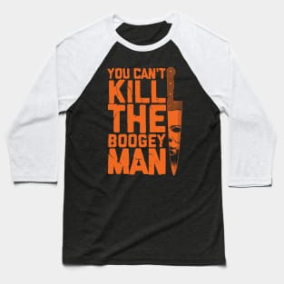 Boogeyman - Halloween - Horror - Distressed Quote - Orange Baseball T-Shirt